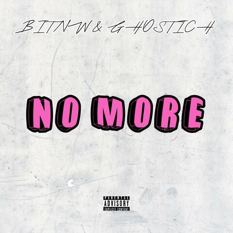 No More (feat. GhostStitch)
