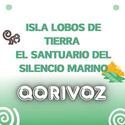 Isla Lobos de Tierra – El Santuario del Silencio Marino