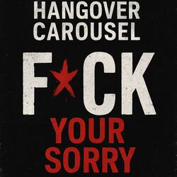 FUCK YOUR SORRY