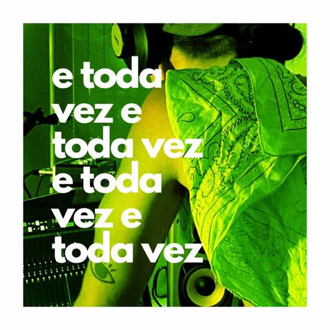 TODA VEZ