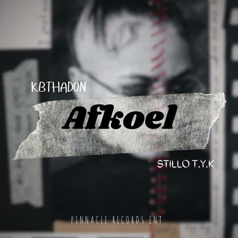 Afkoel (feat. KBThaDon & Stillo TYK)