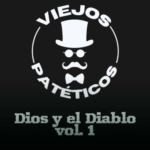 Dios y el Diablo, Vol. 1