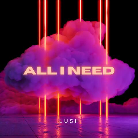 All I Need