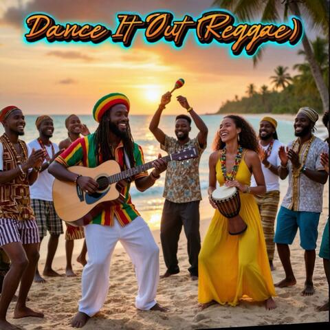 Dance It Out (Reggae)