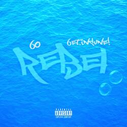 Rebel (feat. 6ET.IN4UNE!)
