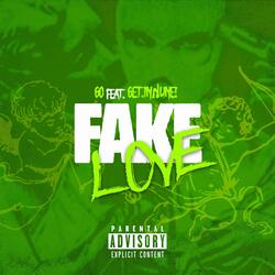 Fake Love (feat. 6ET.IN4UNE!)
