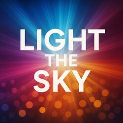 Light The Sky