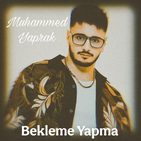 Bekleme Yapma