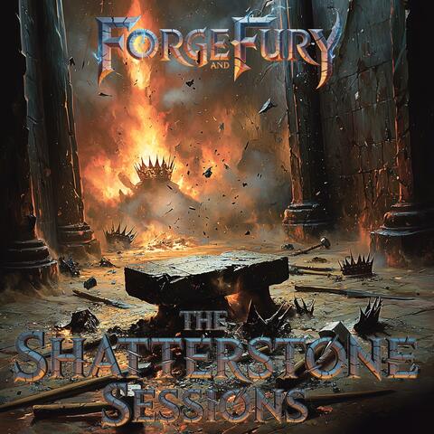 The Shatterstone Sessions Vol. 2: Forge & Fury