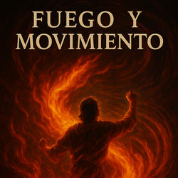 Fuego y movimiento