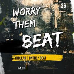 Worry them