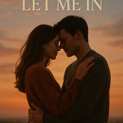 Let me in