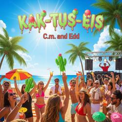 Kak-Tus-Eis (Without C Mix)