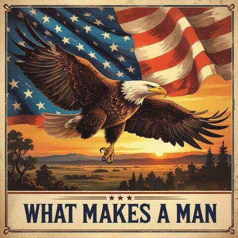 What Makes A Man
