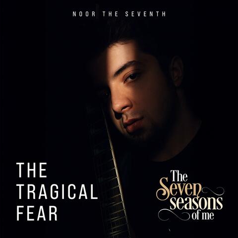 The Tragical Fear