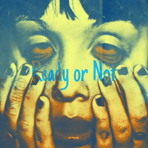Ready or Not