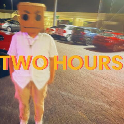 TWO HOURS