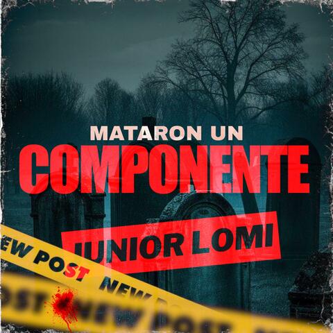 MATARON UN COMPONENTE (feat. Minayapunto5)