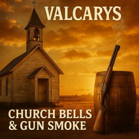 CHURCH BELLS & GUN SMOKE