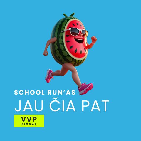 School Run'as Jau Čia Pat (AI Version)
