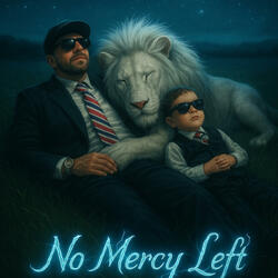 No Mercy Left