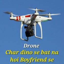 Drone Char dino se bat na hoi Boyfriend se