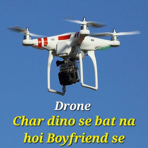 Drone Char dino se bat na hoi Boyfriend se