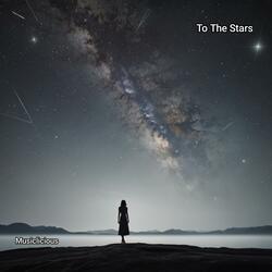 To the Stars