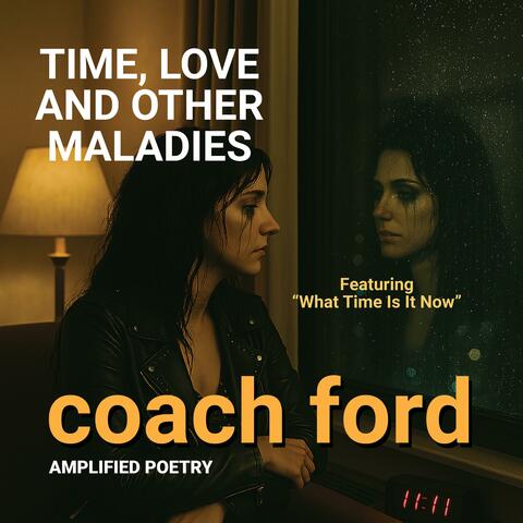 Time, Love And Other Maladies