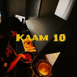 Kaam 10