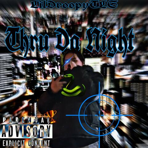 Thru Da Night