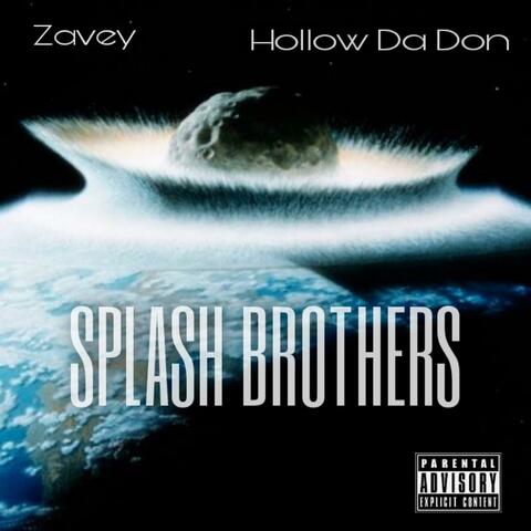 Splash Brothers (feat. Hollow Da Don)