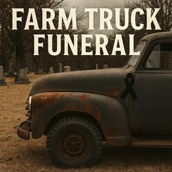 Farm Truck Funeral (Radio Edit)