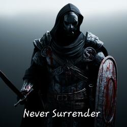 Never Surrender