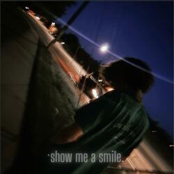 Show Me a Smile