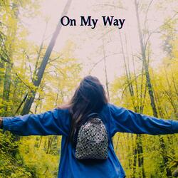 On My Way