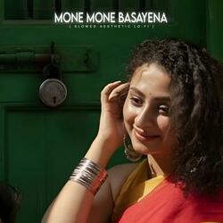 Mone Mone Mesayena (Slowed Aesthetic Lo-fi)