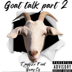 Goat Talk, Pt. 2 (feat. Gway Cg)