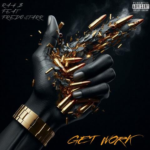 GET WORK (feat. FREDRO STARR)