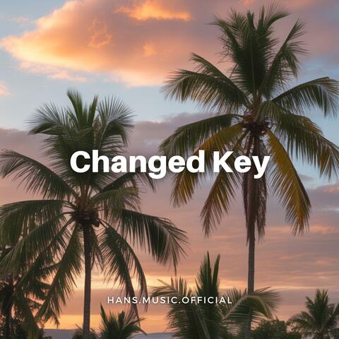 Changed Key
