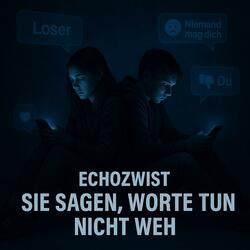Sie sagen, Worte tun nicht weh