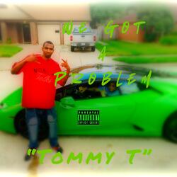 We Got a Problem (feat. i Am Precise Prestige) (Radio Edit)