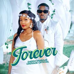 Forever (feat. Grenade Official)