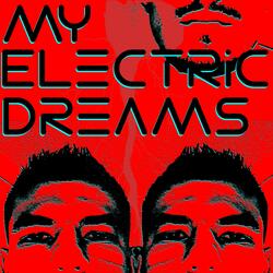 My Electric Dreams