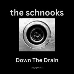 Down the Drain