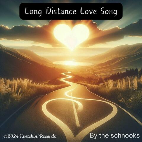 Long Distance Love Song  (Remastered)