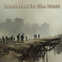 Lanterns In The Dust