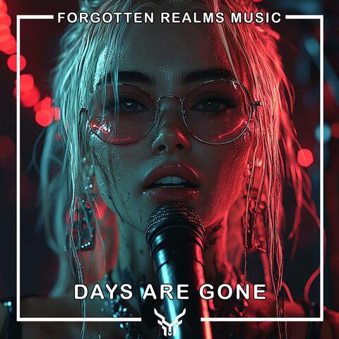Days are Gone