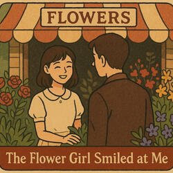 The Flower Girl Smiled at Me