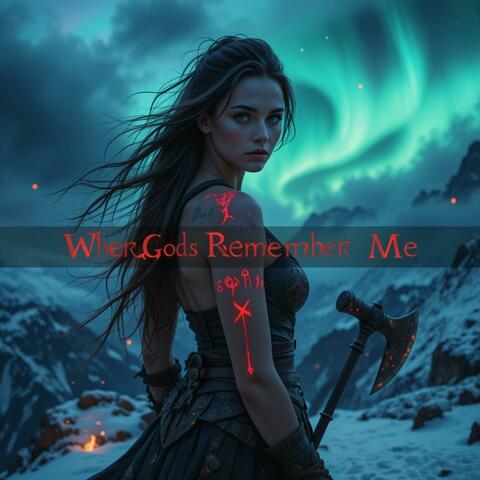Where Gods Remember Me